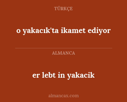 o yakacık'ta ikamet ediyor - er lebt in yakacik