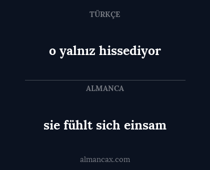 sie fühlt sich einsam - o yalnız hissediyor