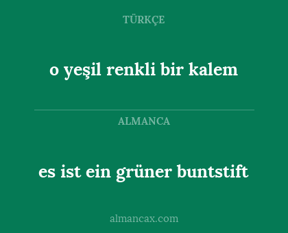 o yeşil renkli bir kalem - es ist ein grüner buntstift