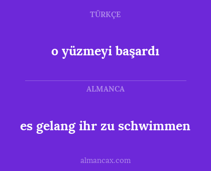 es gelang ihr zu schwimmen - o yüzmeyi başardı