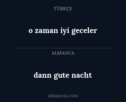 dann gute nacht - o zaman iyi geceler