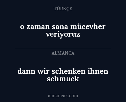 dann wir schenken ihnen schmuck - o zaman sana mücevher veriyoruz