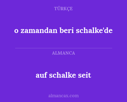 o zamandan beri schalke'de - auf schalke seit