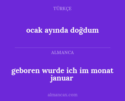 ocak ayında doğdum - geboren wurde ich im monat januar