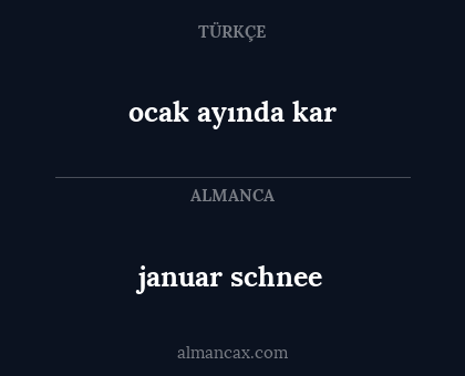 januar schnee - ocak ayında kar