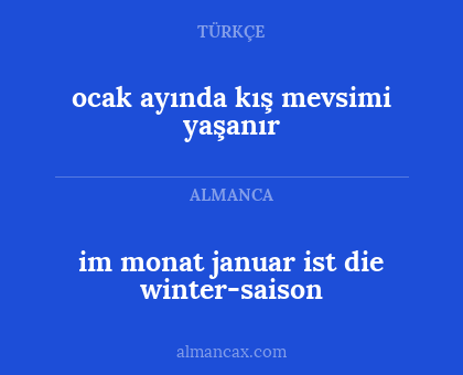 im monat januar ist die winter-saison - ocak ayında kış mevsimi yaşanır
