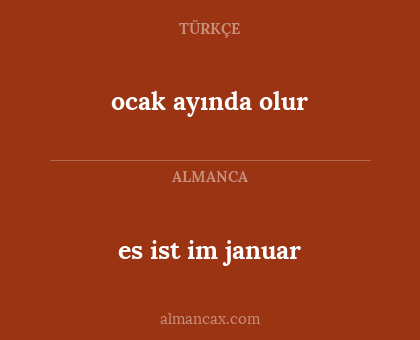 es ist im januar - ocak ayında olur