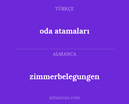 zimmerbelegungen - oda atamaları