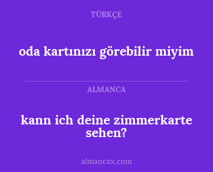 kann ich deine zimmerkarte sehen? - oda kartınızı görebilir miyim
