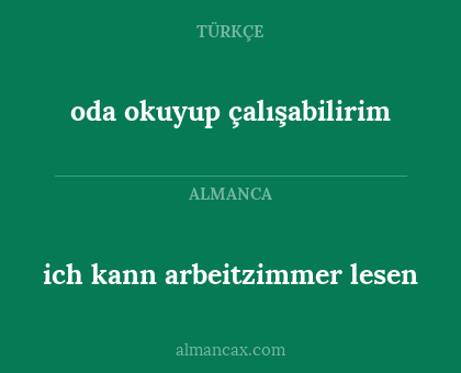 oda okuyup çalışabilirim - ich kann arbeitzimmer lesen