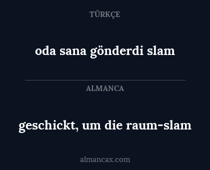 geschickt, um die raum-slam - oda sana gönderdi slam