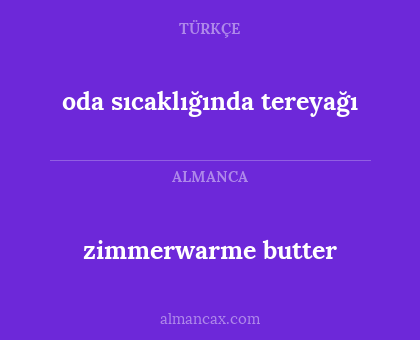 oda sıcaklığında tereyağı - zimmerwarme butter