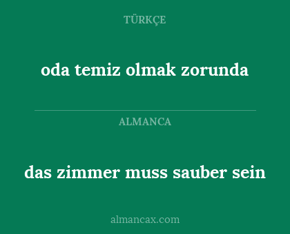 oda temiz olmak zorunda - das zimmer muss sauber sein
