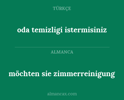 möchten sie zimmerreinigung - oda temizligi istermisiniz