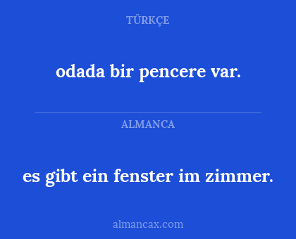 odada bir pencere var. - es gibt ein fenster im zimmer.