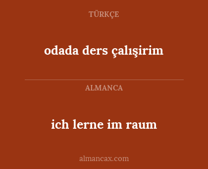 odada ders çalışirim - ich lerne im raum