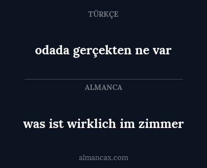 odada gerçekten ne var - was ist wirklich im zimmer