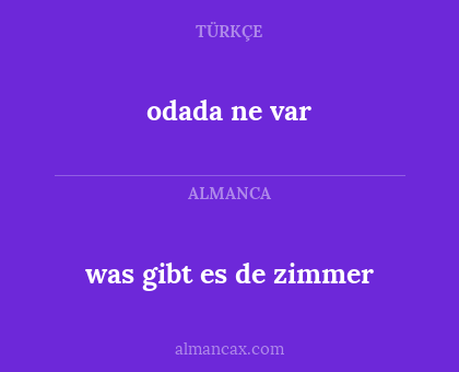 odada ne var - was gibt es de zimmer