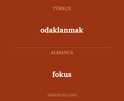 fokus - odaklanmak