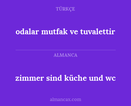 zimmer sind küche und wc - odalar mutfak ve tuvalettir