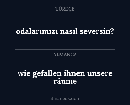 wie gefallen ihnen unsere räume - odalarımızı nasıl seversin?