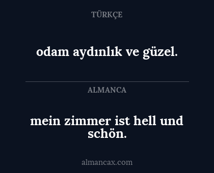 mein zimmer ist hell und schön. - odam aydınlık ve güzel.