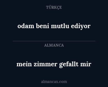 odam beni mutlu ediyor - mein zimmer gefallt mir