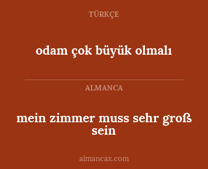 odam çok büyük olmalı - mein zimmer muss sehr groß sein
