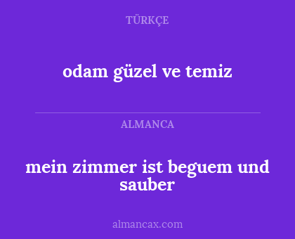 mein zimmer ist beguem und sauber - odam güzel ve temiz
