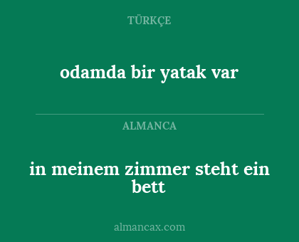 in meinem zimmer steht ein bett - odamda bir yatak var