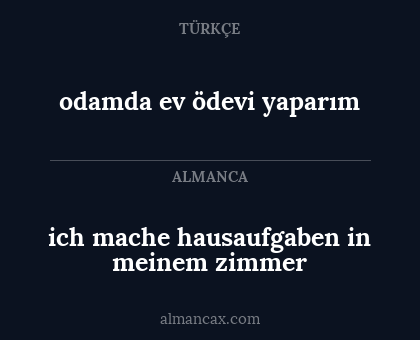 odamda ev ödevi yaparım - ich mache hausaufgaben in meinem zimmer
