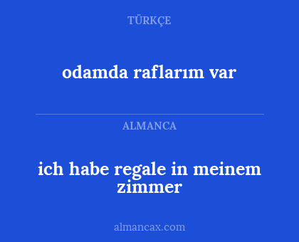 ich habe regale in meinem zimmer - odamda raflarım var
