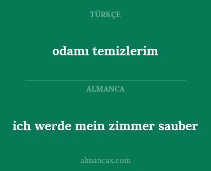 odamı temizlerim - ich werde mein zimmer sauber