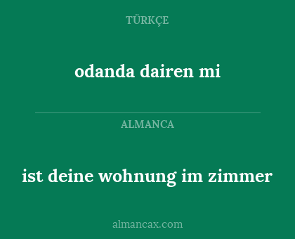 ist deine wohnung  im zimmer - odanda dairen mi