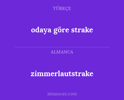 odaya göre strake - zimmerlautstrake