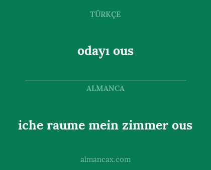 odayı ous - iche raume mein zimmer ous