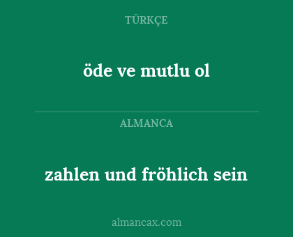 öde ve mutlu ol - zahlen und fröhlich sein