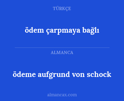 ödeme aufgrund von schock - ödem çarpmaya bağlı