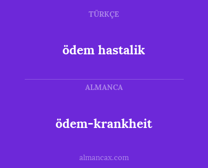 ödem hastalik - ödem-krankheit
