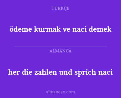 her die zahlen und sprich naci - ödeme kurmak ve naci demek