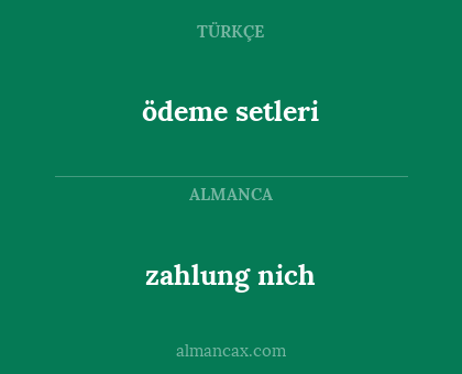 ödeme setleri - zahlung nich