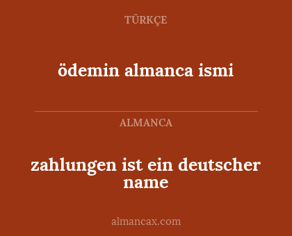 ödemin almanca ismi - zahlungen ist ein deutscher name