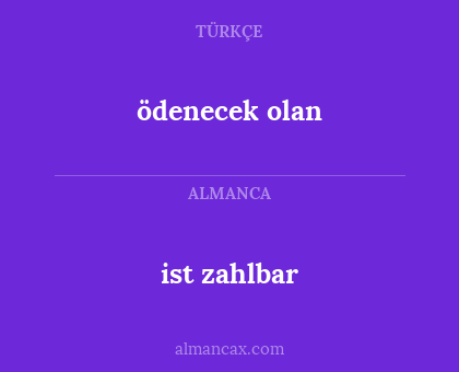 ödenecek olan - ist zahlbar