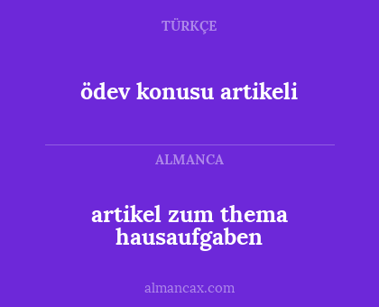artikel zum thema hausaufgaben - ödev konusu artikeli