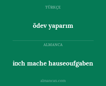 ödev yaparım - i̇ch mache hauseoufgaben