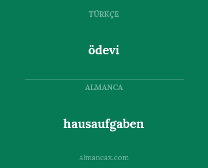 ödevi - hausaufgaben