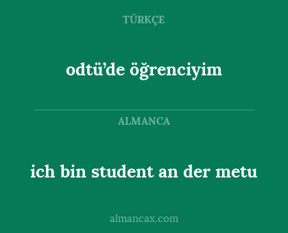 odtü’de öğrenciyim - ich bin student an der metu