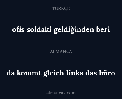 da kommt gleich links das büro - ofis soldaki geldiğinden beri