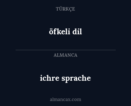ichre sprache - öfkeli dil