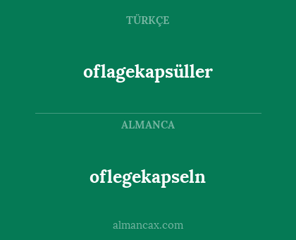 oflagekapsüller - oflegekapseln
